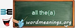 WordMeaning blackboard for all the(a)